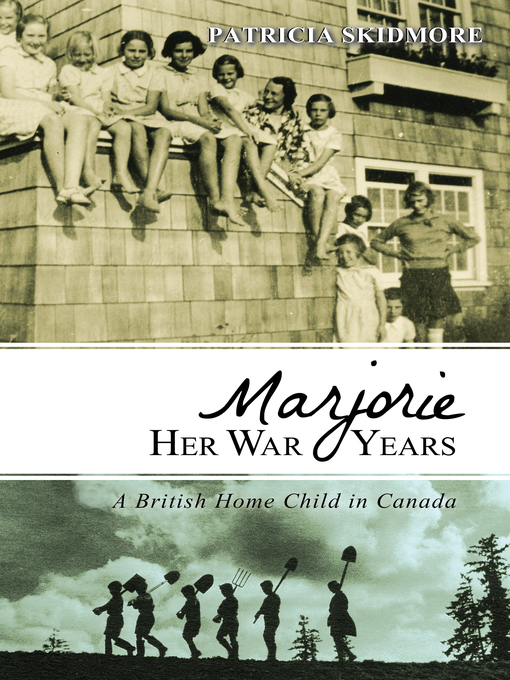 Title details for Marjorie Her War Years by Patricia Skidmore - Available